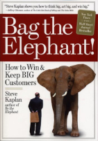 Book cover for Bag the Elephant: How to Win and Keep Big Customers by Steven M. Kaplan