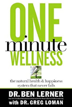 Book cover for One Minute Wellness: The Natural Health & Happiness System that Never Fails by Dr. Ben Lerner