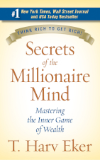 Book cover for Secrets of the Millionaire Mind: Mastering the Inner Game of Wealth by T. Harv Eker