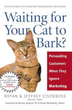 Book cover for Waiting for Your Cat to Bark by Bryan Eisenberg & Jeffrey Eisenberg